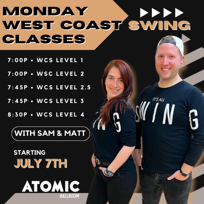 Advertisement for West Coast Swing dance classes at Atomic Ballroom!