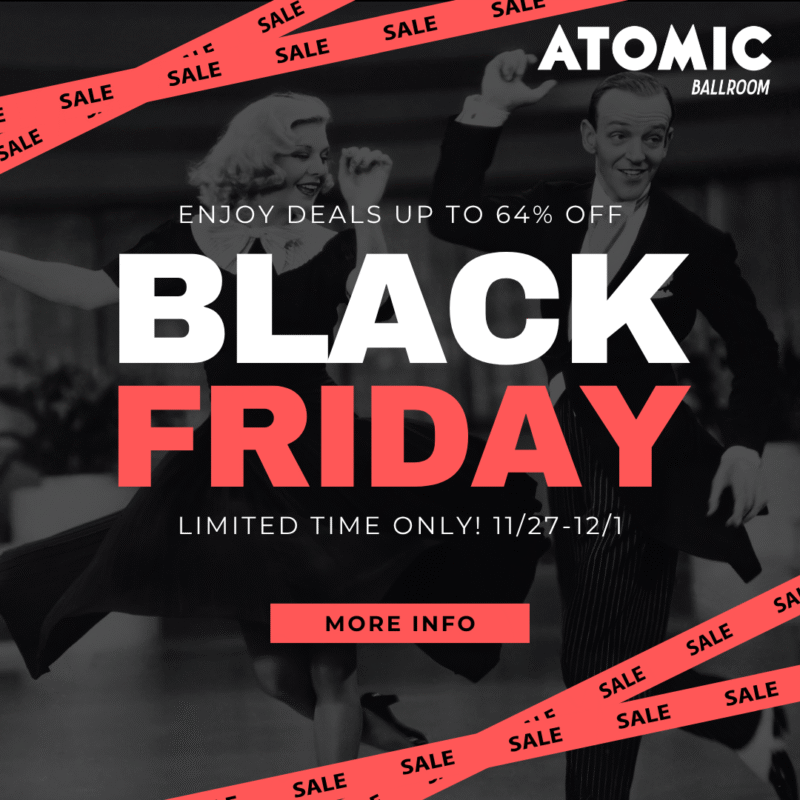 Image of two dancers swing dancing at Atomic Ballroom with text overlayed announcing the Black Friday Sale.