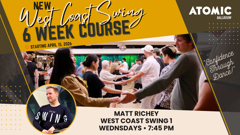 Advertisement for Atomic Ballroom's 6 Week Swing Dance Courses.
